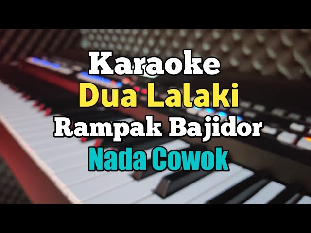 Karaoke - Dua Lalaki Koplo Rampak Bajidor Nada Pria Lirik | Yamaha PSR SX600 class=