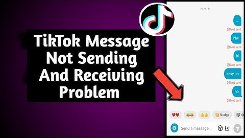 Tiktok message not sending and receiving problem | TikTok message not send (2024)