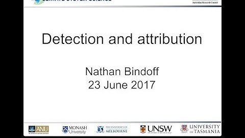 Detection and attribution (Nathan Bindoff)