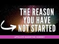 Reasons You Have Not Started Affiliate Marketing