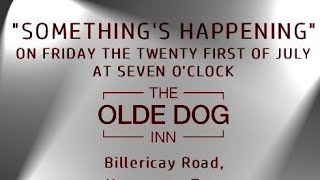 Somethings happening - live at the Olde Dog Inn! (Set 1)