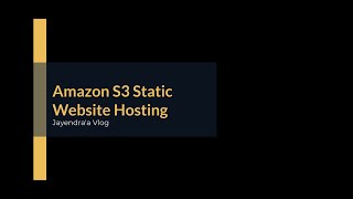 Amazon S3 Static Website Hosting