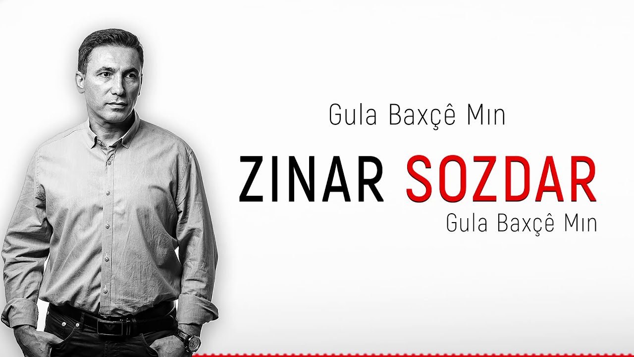 Zınar Sozdar - Gula Baxçê Mın