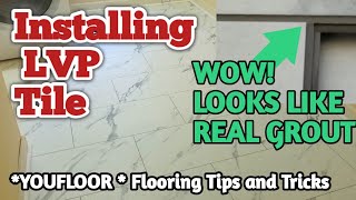 Installing LVP Tile - Tutorial With Time Lapse Video