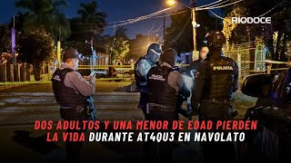 Dos Adultos Y Una Menor De Edad Pierden La Vida Durante Ataqu3 En San Pedro, Navolato