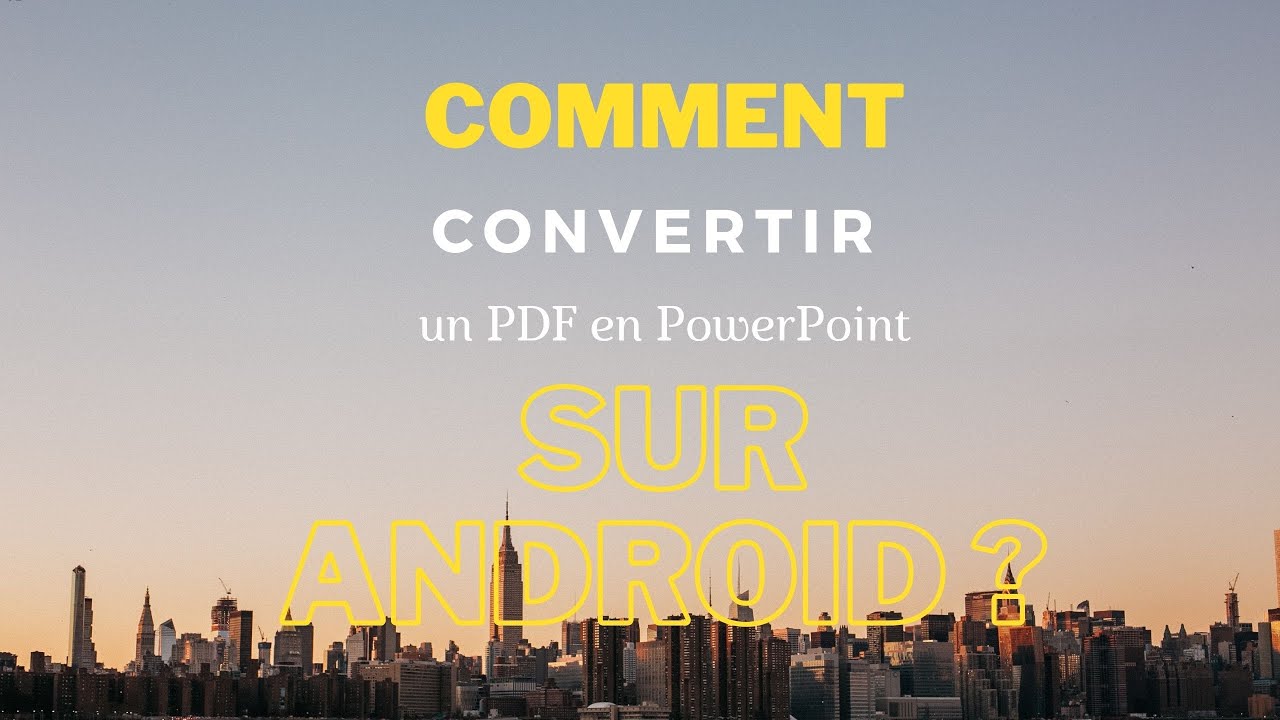Comment Convertir Un PDF En PowerPoint Sur Android YouTube