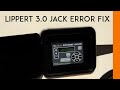 Lippert Ground Control 3.0 Jack Error Fix!