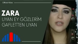 Zara - Uyan Ey Gözlerim Gafletten Uyan  Resimi