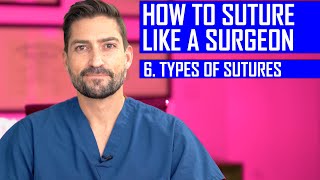 How To Suture: Different Types of Sutures