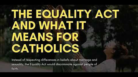WEBINAR (Full length): "The Equality Act and What It Means for Catholics" - March 22, 2021
