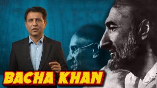 Bacha Khan | The Pashtun Who Chose Peace Over Guns | Habib Akram | History Capsule EP #04 (Part 1)