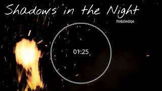 Shadows in the Night - Produced by TheBakedApe
