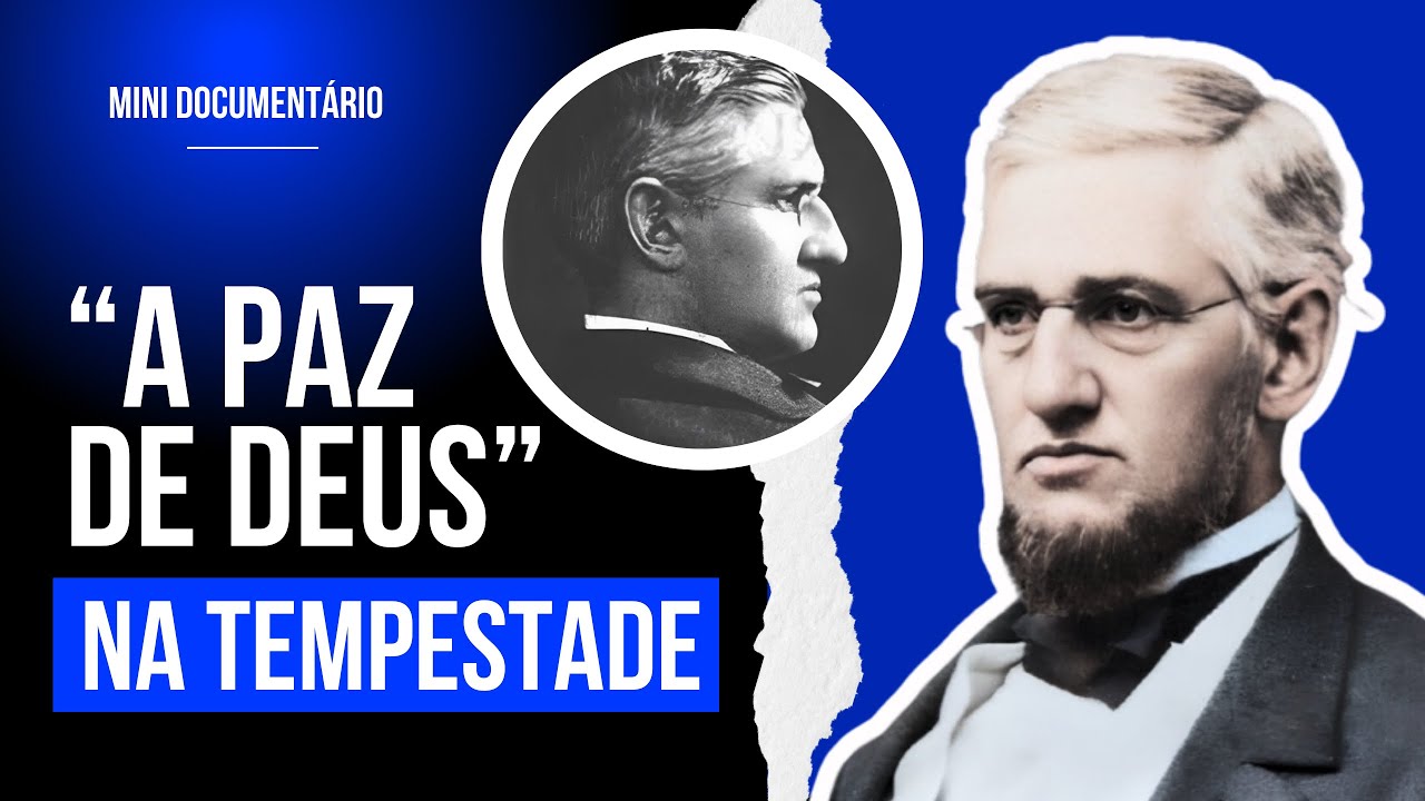 A Tragédia que Inspirou um Hino- A incrível história de HORATION SPAFFORD