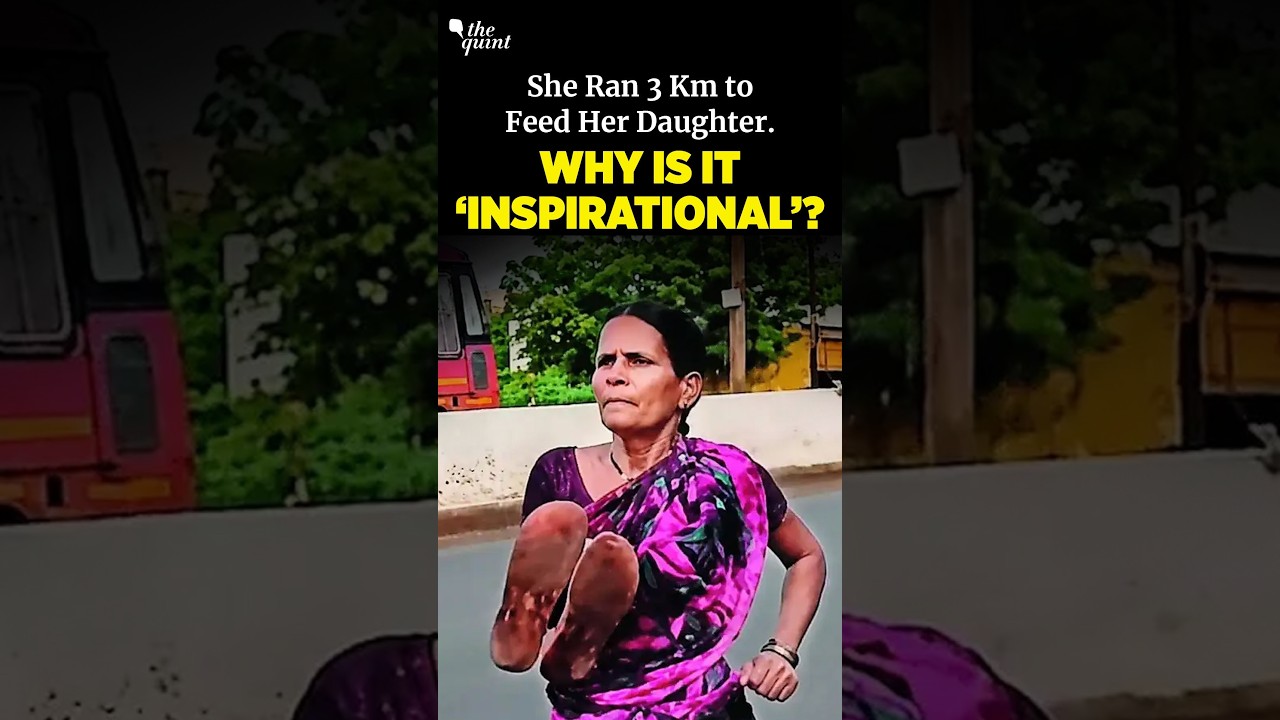 She Ran 3 KM to Feed Her Daughter: Why Is It 'Inspirational'? | The Quint