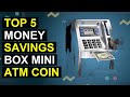 Top 5 Money Savings Box Mini Atm Coin Bank Toys | Mini Atm Savings Toy Bank