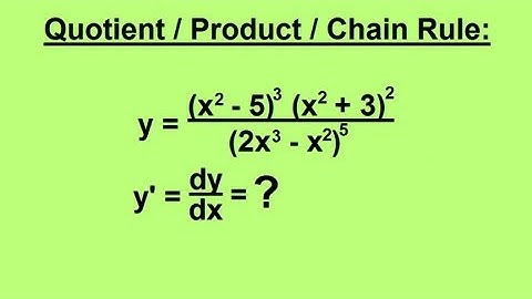 Calculus 1 CH 3 Derivatives (8 of 24) Quotient-Product Chain Rule