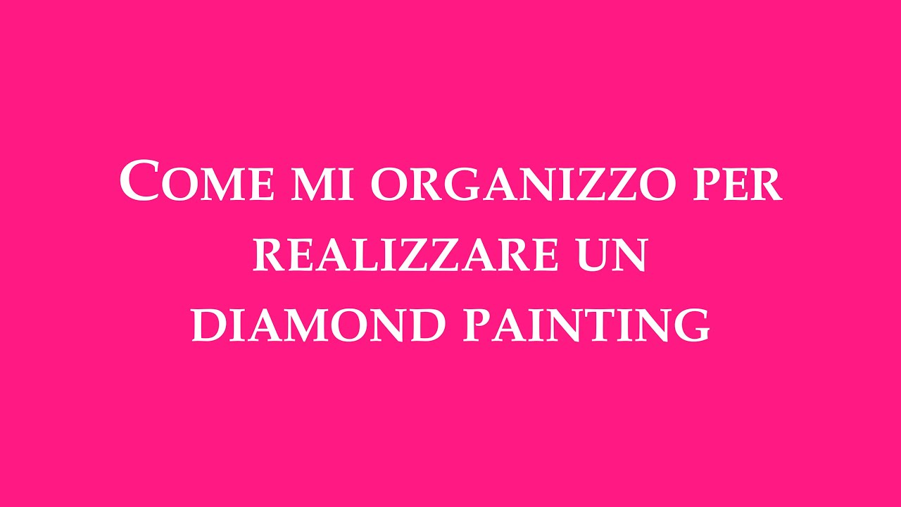 Come si realizza un diamond painitng? Meglio procedere per piccoli pezzi o si fa tutto insieme?
