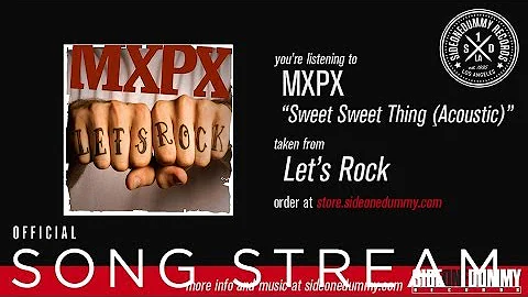 MxPx - Sweet Sweet Thing (Acoustic) [Official Audio]