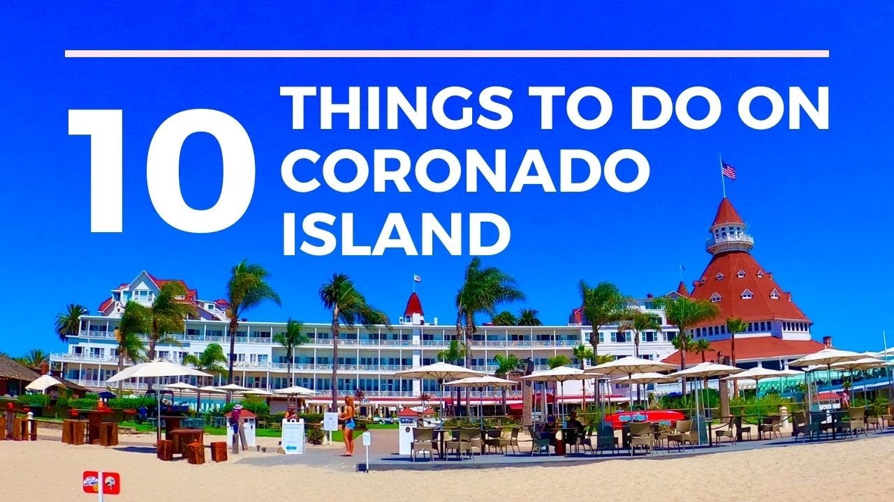 Coronado Island San Diego California 10 Things To Do YouTube