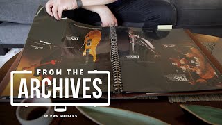 The Scrapbooks: Vol. 1 | From The Archives | PRS Guitars