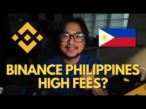HIgh Fees on Binance Philippines? MORE INFO