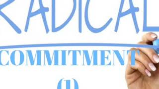 RADICAL COMMITMENT (1) Wealth