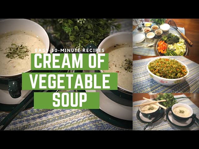 Cream of Vegetable Soup | Tasty , Creamy & Easy Soup | Foodtopia Delicious Recipes in a Jiffy