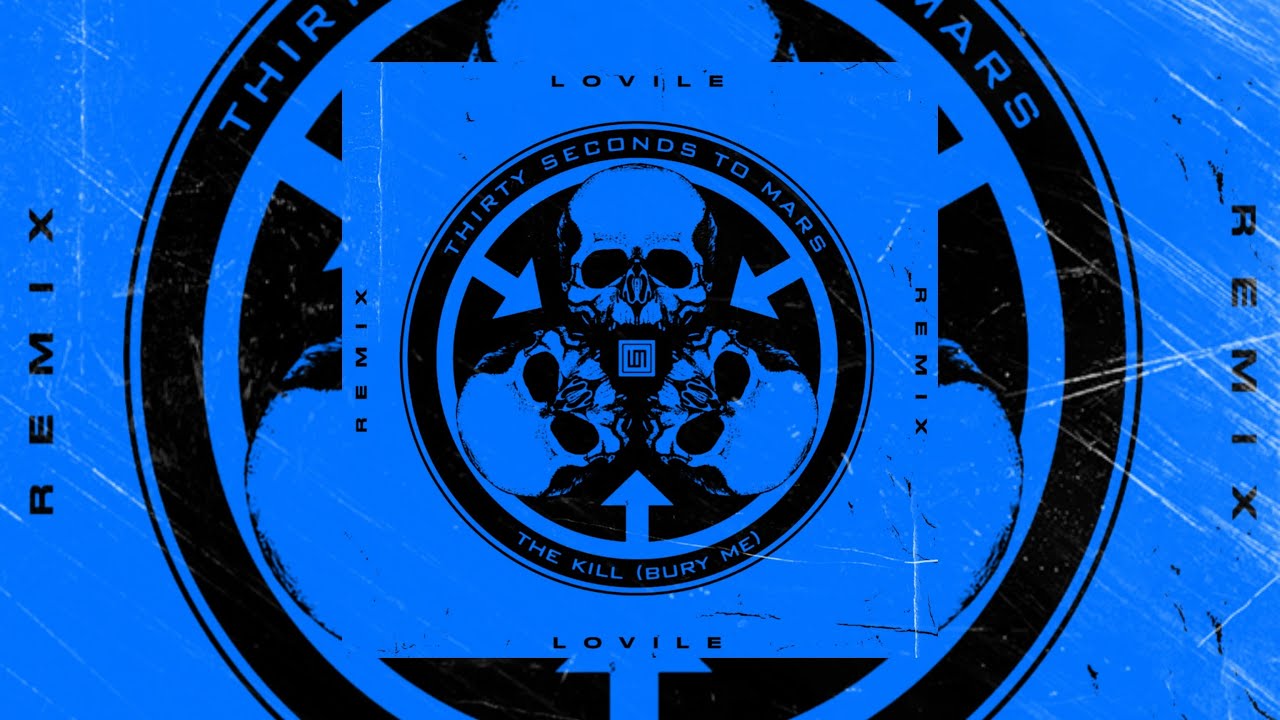 Thirty Seconds To Mars - The Kill (Bury Me) (Lovile Remix)