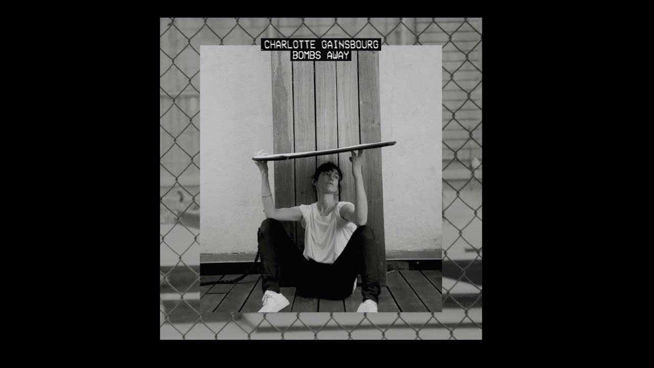 Charlotte Gainsbourg - Bombs Away (Leo Pol Remix)