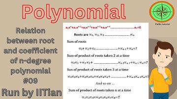 Relation between roots and coefficient of n degree polynomials|| Sum of roots || Product of roots.