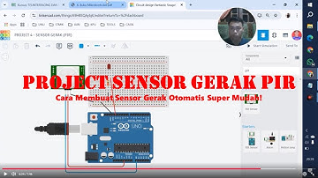 Arduino Uno Project Mikrokontroler Sensor Gerak PIR | Cara Membuat Sensor Gerak Otomatis Super Mudah