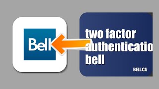 How To Enable Two Factor Authentication On Bell Canada 2026 (EASY GUIDE)