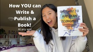 Why I Published a Book as a High School Student (& how you can too)
