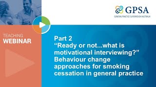 Part 2 Behaviour change approaches for smoking cessation in general practice​