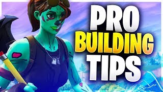 ADVANCED BUILDING TIPS YOU NEED TO KNOW! Pro Building Tips! (Fortnite Battle Royale)