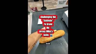 I Challenged The Jersey Mike’s “SubDude” to Grade My Sub Making Skills 🙅🏻‍♂️