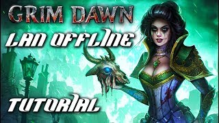 Grim Dawn - offline lan tutorial @grabisoft