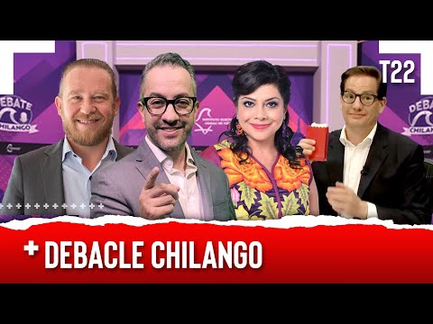 DEBACLE CHILANGO - EL PULSO DE LA REPÚBLICA