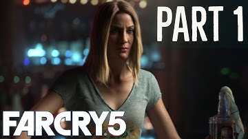 FAR CRY 5 Walkthrough Gameplay Part 1 - Intro (PS4, Xbox One & PC) 2018
