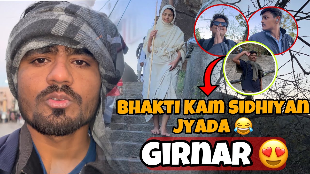 Girnar Parvat Yatra 😊| Girnar Hill Tour | Girnar Hill Junagadh | 9999 Stairs Mountain Climb |Part-2