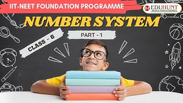 1. NUMBER SYSTEM PART 01 | CLASS 6 | IIT NEET FOUNDATION PROGRAMME | SPARK AND OLYMPIAD PROGRAMMES
