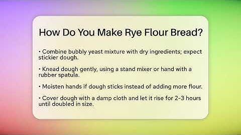How Do You Make Rye Flour Bread? - The Skillful Chef