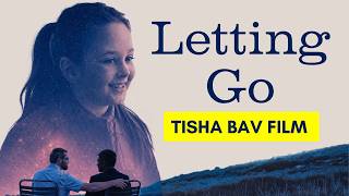 Letting Go (Tisha B'av 2026) │ Official Film