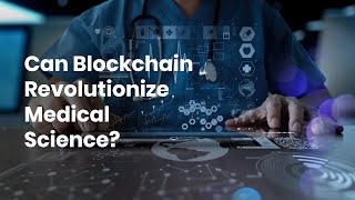 Learn How Blockchain is Revolutionizing Medical Records | AIDA Story