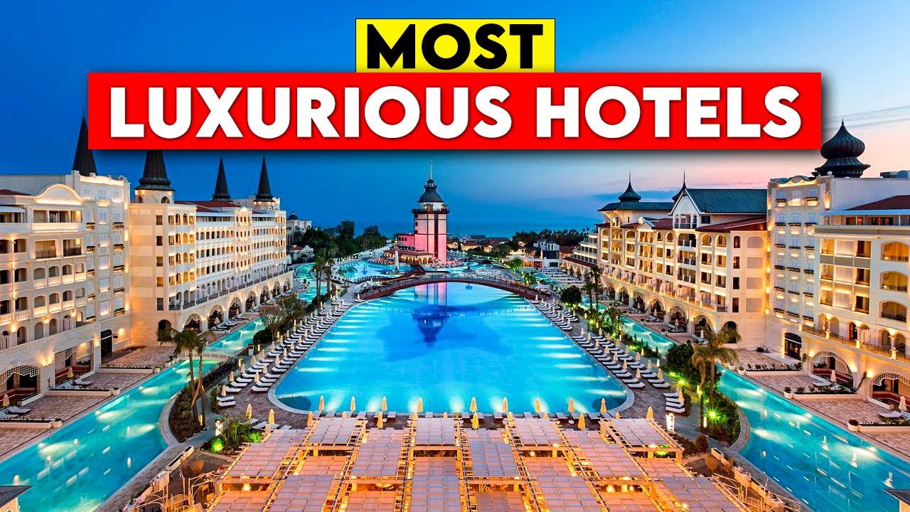 The Most Luxurious Hotels In The Word!
