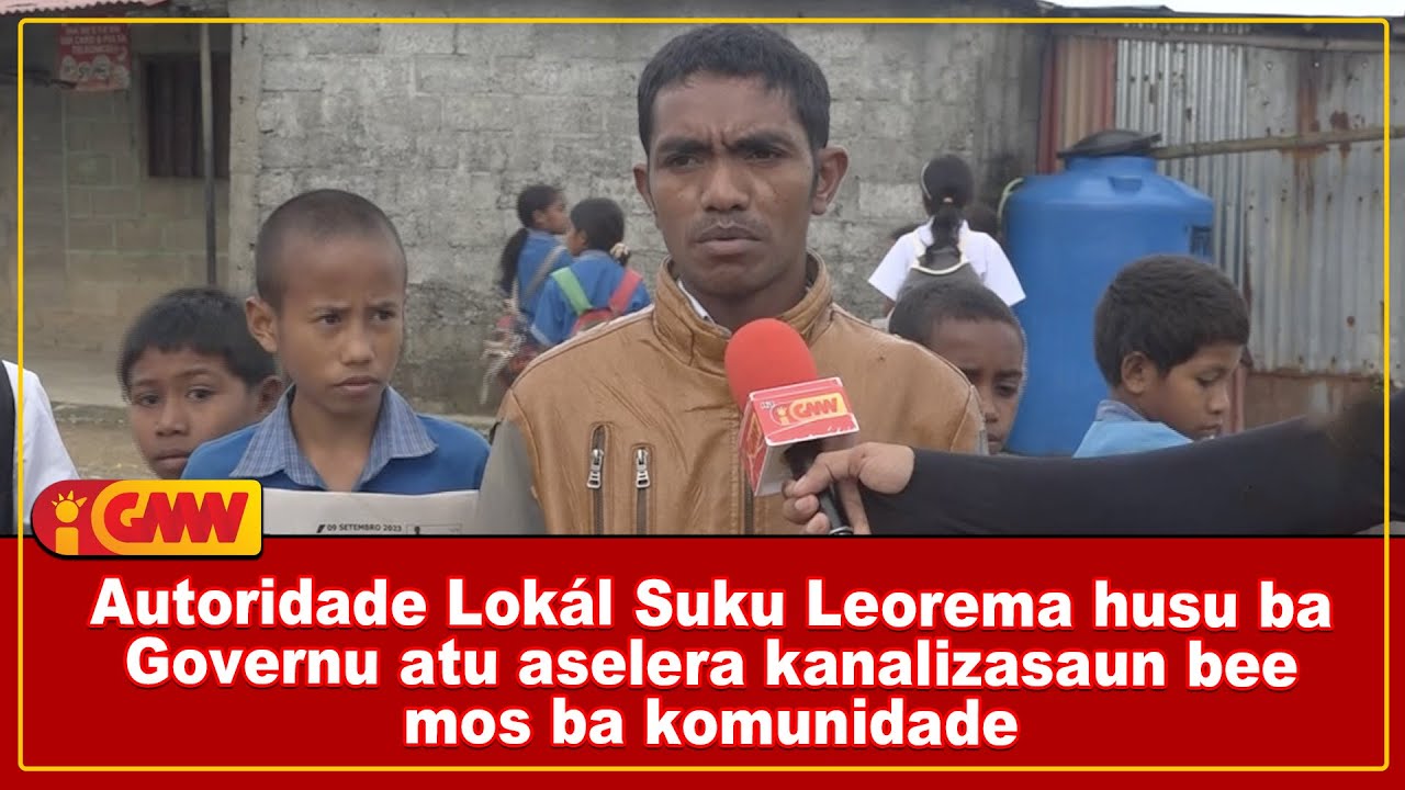 Autoridade Lokál Suku Leorema husu ba Governu atu aselera kanalizasaun bee mos ba komunidade
