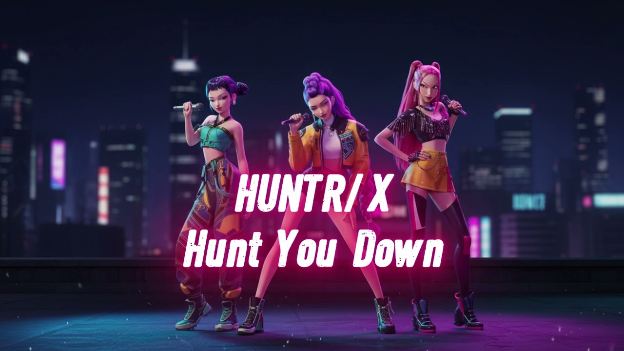 HUNTR/X - Hunt You Down | K-Pop Demon Hunters Original Song