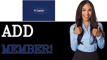 How To Add Admin Team Member To Capsule CRM (2025)