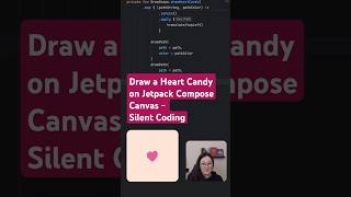 Draw a Heart Candy on Jetpack Compose Canvas - Silent Coding