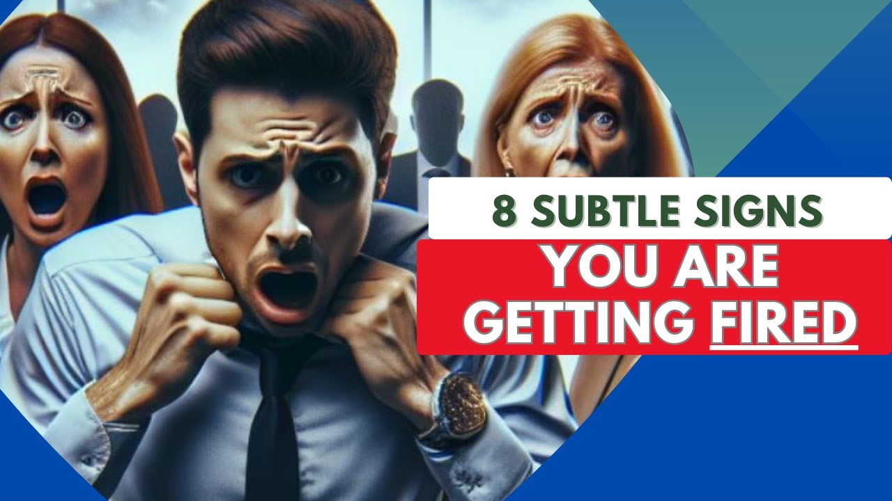 8 SIGNS you are Getting FIRED | Silent Sacking | Quiet Firing - YouTube